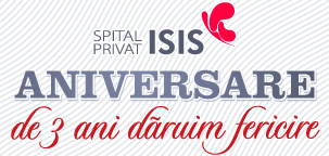 Spital Priva ISIS - impreuna de la inceput - Aniversare - de 3 ani daruim fericire